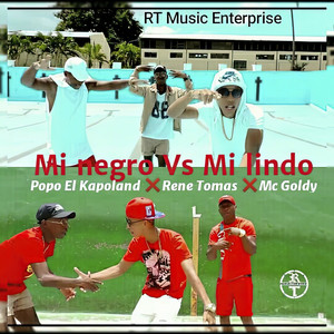 Mi Negro Vs Mi Lindo