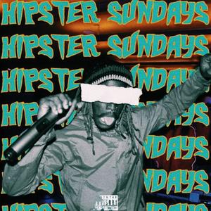 Hipster Sundays (Explicit)