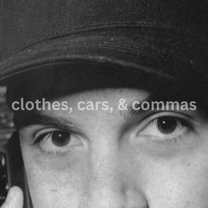 Clothes, Cars, & Commas