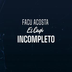 Incompleto (feat. El Capi)