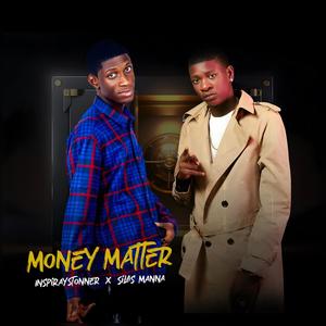 Money Matter (feat. Silas Manna)