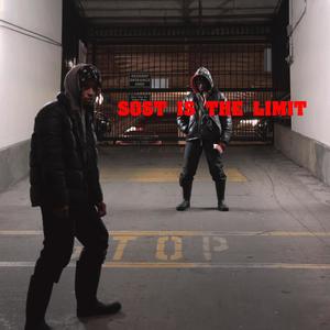 SOST IS THE LIMIT (feat. Devin sost) [Explicit]