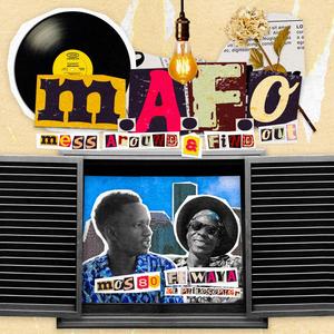 M.A.F.O (feat. Waya el Philosopher) (Explicit)