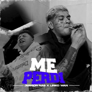 Jeisson Nas - Me Perdi