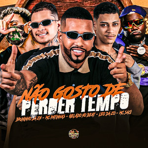 Não Gosto de Perder Tempo (Explicit)