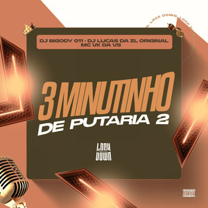 3 Minutinho de Putaria 2 (Explicit)