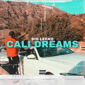 Cali Dreams (Explicit)