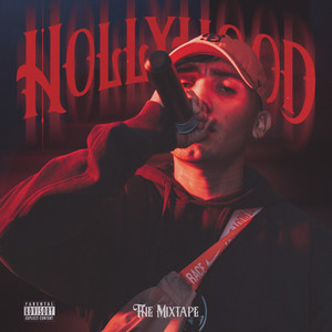 Hollyhood the Mixtape (Explicit)