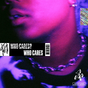 Who Cares? Who Cares (Explicit)