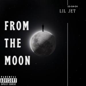 From The Moon (Explicit)