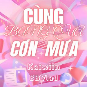 Cùng Băng Qua Cơn Mưa