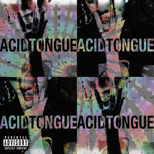 Acid Tongue (Explicit)