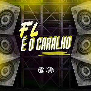 Fl É O Caralho (Explicit)