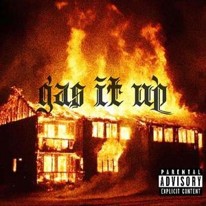 gas it up (Explicit)
