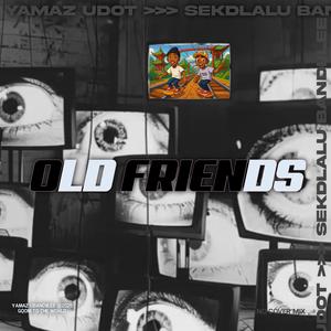 Old Friends