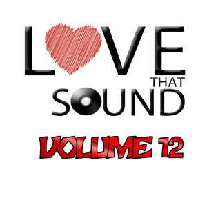 Love That Sound Greatest Hits, Vol. 12 (Explicit)