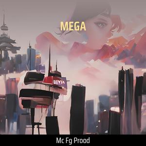 MEGA (Acoustic) [Explicit]