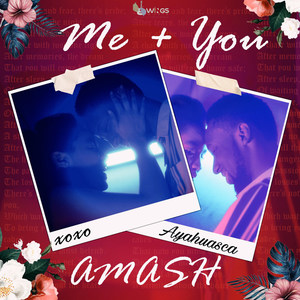 Ayahausca "Me + You"