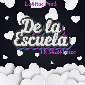 De La Escuela (feat. Shebi Brice)