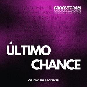 Último Chance (feat. Groovegram)