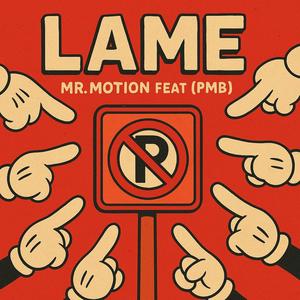 LAME (feat. PMB) (Explicit)
