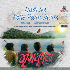 Nadi Ne Pelle Paar Jaaun (Title Track) (From "Mrugtrushna")