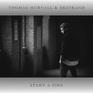 Start a Fire (Remaster)