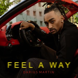 Feel a Way (Explicit)