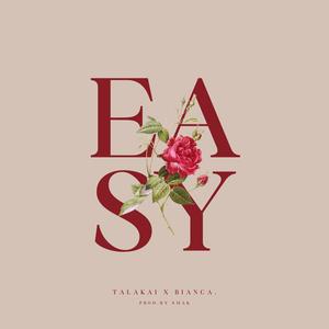 Easy (feat. BIANCA.) [Explicit]