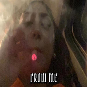 FROM ME (Explicit)