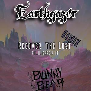 Recover The Lost (feat. The Bunny The Bear & JL Garcia) [Remix]