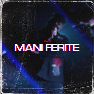 MANI FERITE (Explicit)