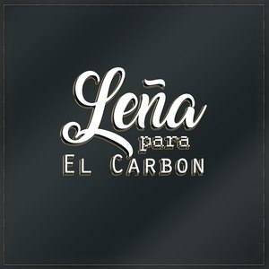 Leña Para El Carbon (Explicit)