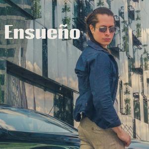 Ensueño (feat. Willy Jho & Nyloc Rex)