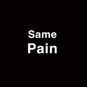 Same Pain (Explicit)
