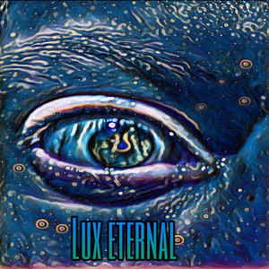 Lux Eternal (Explicit)