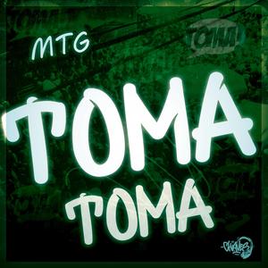 MTG - TOMA TOMA
