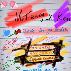 Don't let go too fast (feat. Kên)