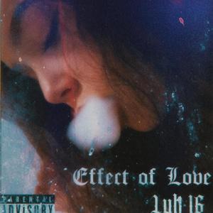 Effects Of Love (Explicit)