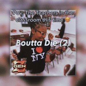 Boutta Die 2 GenZ Megalab (Jersey Club)