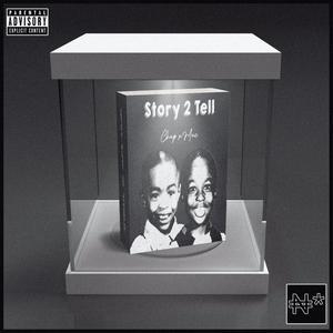 Story 2 Tell (Explicit)