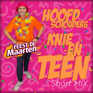 Hoofd Schouders Knie en Teen (Short MIX)