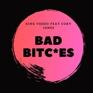 Bad *****es (Explicit)