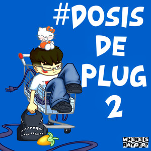 #Dosisdeplug2