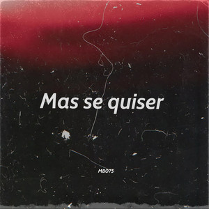Mas se quiser (Explicit)