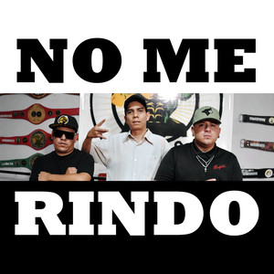 NO ME RINDO (Explicit)