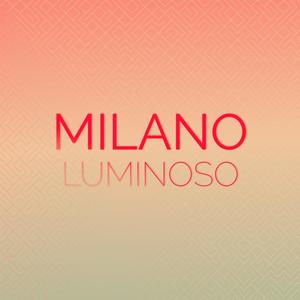 Milano Luminoso