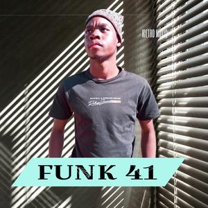 FUNK 41 (feat. Steazy & Djayy Moocha)