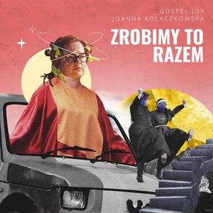 Zrobimy To Razem(feat. Joanna Kołaczkowska)