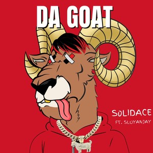 Da Goat (feat. sloyanjay) [Explicit]